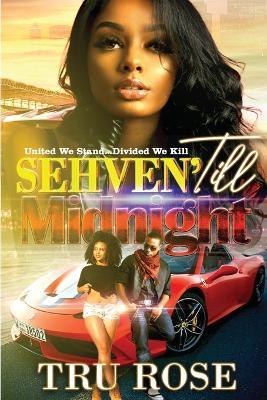 Sehven Till Midnight - Tru Rose - cover