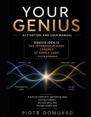 Your Genius: Activation & User Guide: The Lever to Unlock What's Already Inside - Piotr Domurad - cover