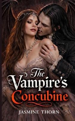 The Vampire's Concubine (Novelette) - Jasmine Thorn - cover