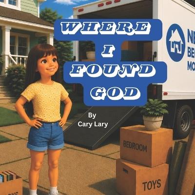 Where I Found God - Cary Lary - cover