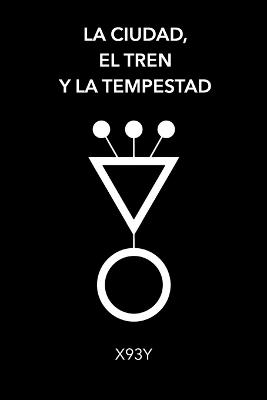 La ciudad, el tren y la tempestad - cover