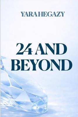 24 and Beyond - Yara Hegazy - cover