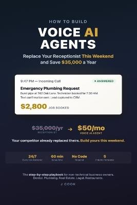 How to Build Voice AI Agents: Replace Your Receptionist This Weekend and Save $35,000 a Year - Cook - cover