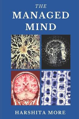 The Managed Mind - Harshita More - cover