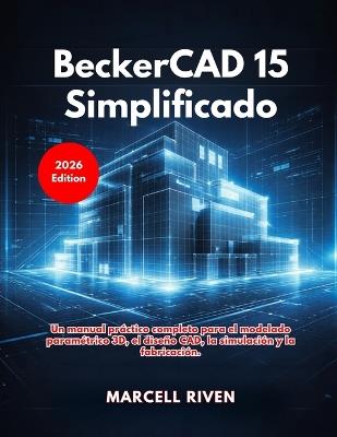 BeckerCAD 15 Simplificado (Edición 2026) - Marcell Riven - cover