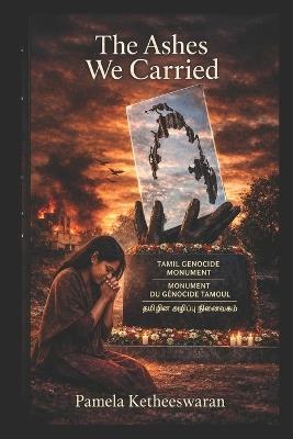 The Ashes We Carried - Pamela Ketheeswaran - cover