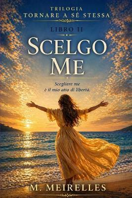 Scelgo Me Stessa - M Meirelles - cover