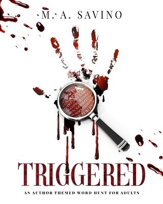 Triggered - M A Savino - cover