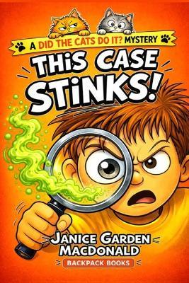 This Case Stinks - Janice Garden MacDonald - cover