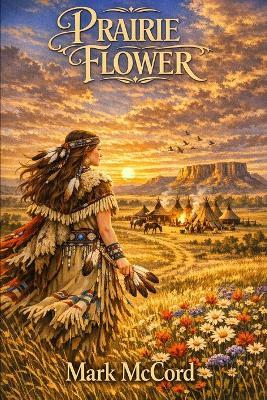 Prairie Flower - Mark McCord - cover