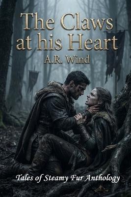 The Claws at his Heart - A R Wind - cover