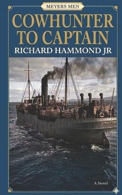 Cowhunter to Captain - Richard Hammond - cover