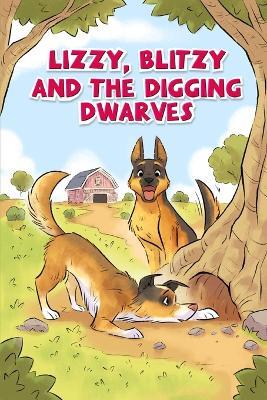 Lizzy, Blitzy, and the Digging Dwarves - Morgan Cooper - cover