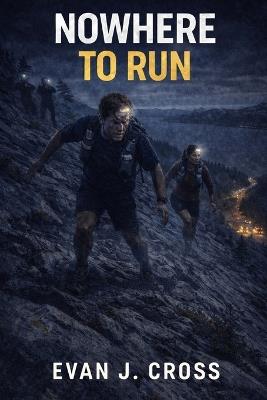 Nowhere to Run - Evan J Cross - cover
