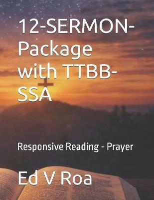 12-SERMON-Package with TTBB-SSA: Responsive Reading - Prayer - Ed V Roa - cover