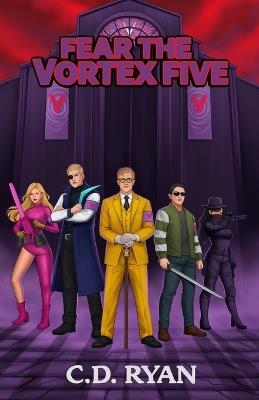 Fear The Vortex Five - C D Ryan - cover