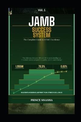 JAMB Success System: The Complete Guide to UTME Excellence - Prince Nnanna - cover