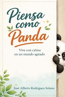 Piensa como panda - José Alberto Rodríguez Solano - cover