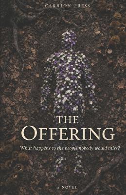 The Offering: What Happens to the People Nobody Would Miss - G Carrion - cover