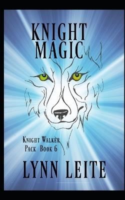 Knight Magic - Lynn Leite - cover