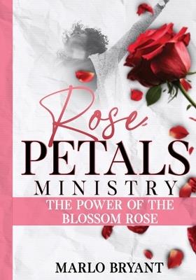 Rose Petals Ministry - Marlo Bryant - cover