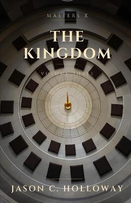 Masters X: The Kingdom - Jason C Holloway - cover