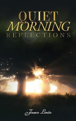 Quiet Morning Reflections - Jesseco Limón - cover