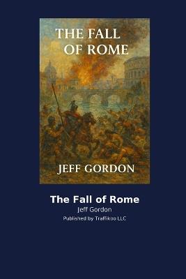 The Fall of Rome - Jeff Gordon - cover