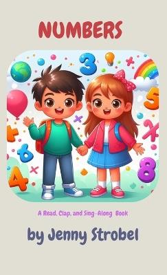 Numbers: A Sing Along Book - Jenny Strobel - cover