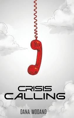 Crisis Calling - Dana Modano - cover