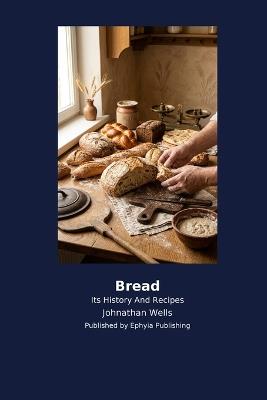 Bread - Johnathan Wells - cover