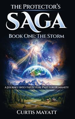 The Protector's SAGA: The Storm - Curtis Mayatt - cover