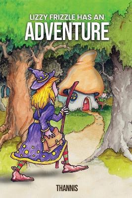 Lizzy Frizzle Has an Adventure - cover