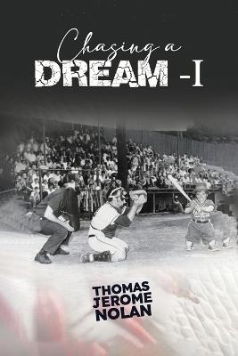 Chasing A Dream 1 - Tommy Huckleberry Nolan - cover