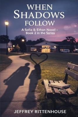 When Shadows Follow (A Sofia and Ethan Novel) - Jeffrey Rittenhouse - cover
