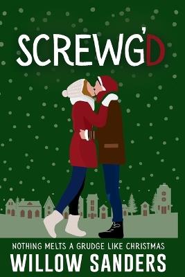 Screwg'd - Willow Sanders - cover