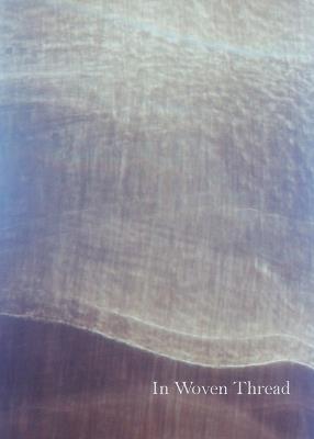 In Woven Thread: Poems by Travis Talburt - Travis Talburt - cover