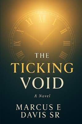 The Ticking Void - Marcus Davis - cover