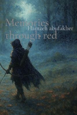 Memories through red - Hamzeh Abufakher - cover