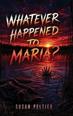 Whatever Happened to Maria? - Peltier - cover