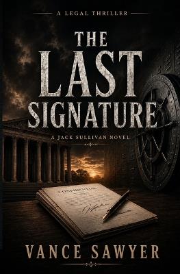The Last Signature - Vance Sawyer - cover
