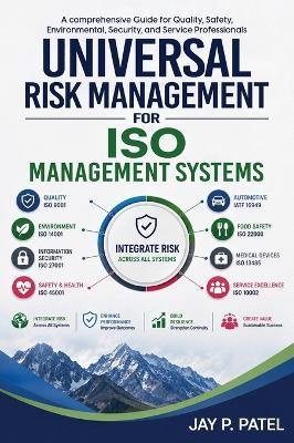 Universal Risk Management For ISO Management System - Jay P Patel - cover