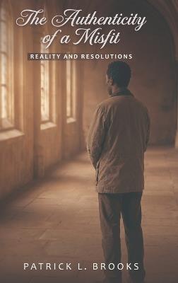 The Authenticity of a Misfit - Patrick L Brooks - cover