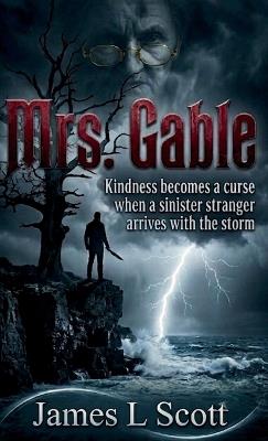 Mrs. Gable - James L Scott - cover