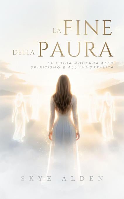 La Fine della Paura - Skye Alden - ebook