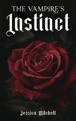 The Vampire's Instinct - Jessica Mitchell - cover