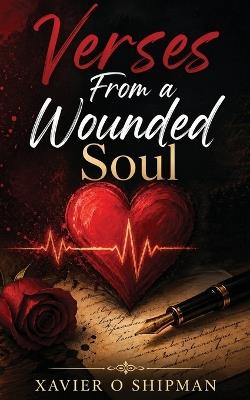 Verses From a Wounded Soul - Xavier Shipman - cover