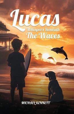 Lucas: Whispers Beneath The Waves - Michael Bennett - cover