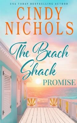 The Beach Shack Promise - Cindy Nichols - cover
