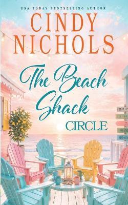The Beach Shack Circle - Cindy Nichols - cover